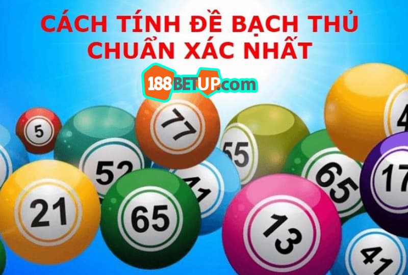 Cách tính đánh đề bạch thủ