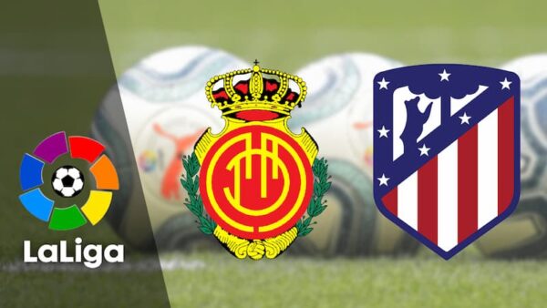 Soi kèo Mallorca vs Atletico Madrid 3h30 ngày 10/11, Laliga